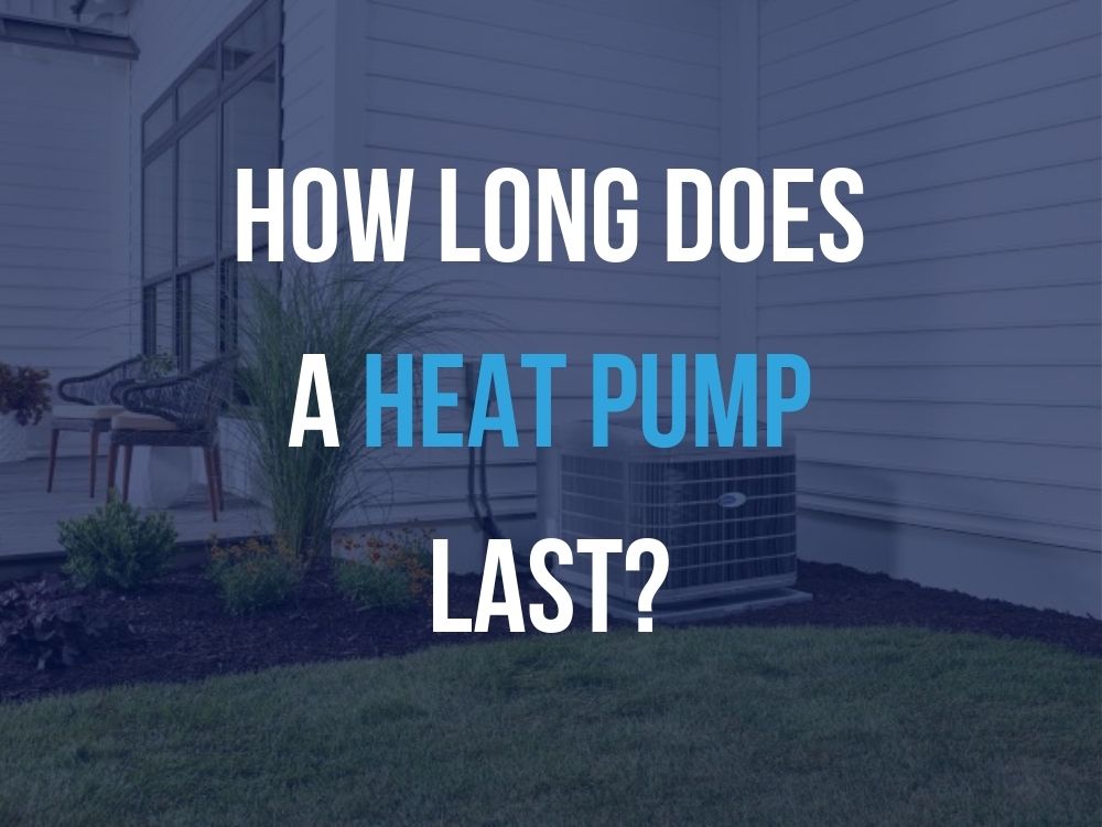 how long does a heat pump last